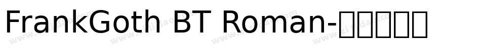 FrankGoth BT Roman字体转换